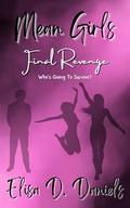 Mean Girls: Final Revenge (Mean Girls #3) by Elisa Daniels