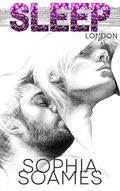 Sleep (London Love #4) by Sophia Soames