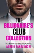 The Billionaire's Club Collection by Ashley Zakrzewski