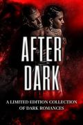 After Dark: A Limited Edition Collection of Dark Romance (Romance Collections Limited Editions #9) by Charmaine Louise Shelton