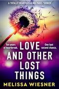 Love and Other Lost Things by Melissa Wiesner