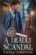 A Deadly Scandal by Carla Simpson