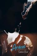Ardent: A Crossed Story by Samara Reed