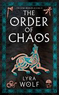 The Order of Chaos (The Nine Worlds Rising #2) by Lyra Wolf