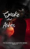 Smoke and Ashes (The Guardians of Midgard #3) by B.B. Illian