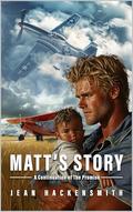 Matt's Story: A Continuation of The Promise ("The Promise" Saga #3) by Jean Hackensmith