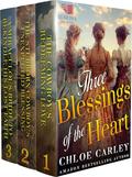 Three Blessings of the Heart: A Christian Historical Romance Collection by Chloe Carley