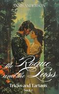 The Rogue and the Lass: A Steamy Scottish Medieval Historical Romance (Tricks and Tartans #1) by Innis Anderson