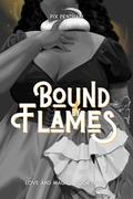 Bound by Flames: Love and Magic - Book Four by Pix Pentham