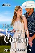 Her Favorite Cowboy by Ann B. Harrison
