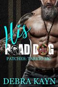 His Road Dog by Debra Kayn