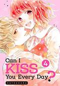 Can I Kiss You Every Day?, Vol. 4 (Can I Kiss You Everyday? #4) by Hatsuharu