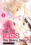 Can I Kiss You Every Day? Vol. 1 (Can I Kiss You Everyday? #1) by Hatsuharu
