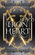 Iron Heart (Rune Heart #3) by Celeste Baxendell