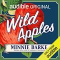Wild Apples by Minnie Darke