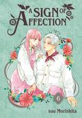 A Sign of Affection, Vol. 6 by Suu Morishita