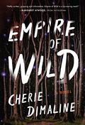 Empire of Wild by Cherie Dimaline