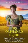 His Orphaned Bride by Stella Clark