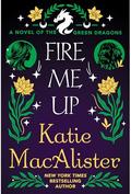 Fire Me Up by Katie MacAlister