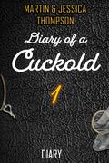 Diary of a Cuckold 1: From CEO to cuckold by Jessica Thompson