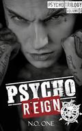 Psycho Reign: The Psycho Trilogy (Sons of Khaos #3) by N.O. One