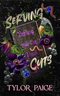 Serving Cuts (Final Ghouls #2) by Tylor Paige