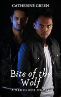 Bite of the Wolf: The Redcliffe Novels (The Redcliffe Novels Paranormal #6) by Catherine Green