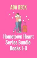 Hometown Heart Series Books 1-3: Clean Short Romance by Ada Beck