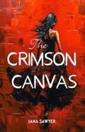 The Crimson Canvas: A Romantic Suspense Novel by Jana Sawyer