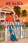 Haunted Ever After (Boneyard Key #1) by Jen DeLuca