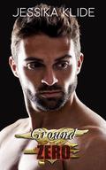 Ground Zero: Mission Ready (Born To Fight Task Force #1) by Jessika Klide