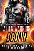 Alien Warrior Bound by Margo Bond Collins, Sasha Caine