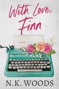 With Love, Finn by N.K. Woods