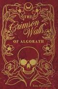 The Crimson Walls Of Algorath by Enna Hawthorn