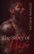 The Story of Wise by Natisha Raynor