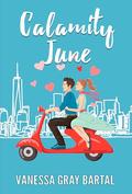 Calamity June (Wedding Wishers #2) by Vanessa Gray Bartal
