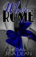 When In Rome by Jisa Dean