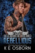 Rebellious by K.E. Osborn