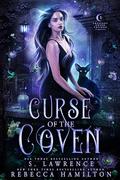 Curse of the Coven (Crescent Coven Trilogy #1) by S. Lawrence