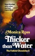 Thicker Than Water (The Fatkini Chronicles #5) by Monica Ross
