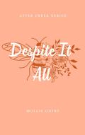 Despite It All (Aster Creek #3) by Mollie Goins