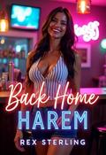 Back Home Harem: Complete Box Set: Harem Romance by Rex Sterling