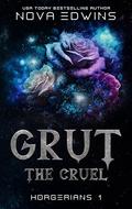 Grut, the Cruel (Horgerians #1) by Nova Edwins
