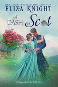 A Dash of Scot (Distinguished Scots #2) by Eliza Knight