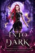 Into the Dark by Eve Newton, Melissa Adams
