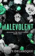 Malevolent (Deviants of Onyx Grove #1) by Lainey Delaroque