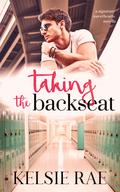 Taking the Backseat (Signature Sweethearts #1.5) by Kelsie Rae