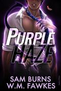 Purple Haze (Trickster #2) by W.M. Fawkes