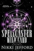 Spellcaster Wild Card by Nikki Jefford