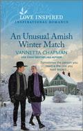 An Unusual Amish Winter Match: An Uplifting Inspirational Romance (Indiana Amish Market #3) by Vannetta Chapman